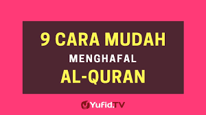 Dalam menghafal al quran bisa dilakukan dengan menghafal per halaman atau per ayat. 9 Cara Mudah Menghafal Al Quran Poster Dakwah Yufid Tv Youtube