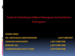 Pendidikan di malaysia adalah suatu usaha yang berterusan ke arah memperkembangkan lagi potensi indidvidu secara menyeluruh dan. Ppt Soalan 6 Falsafah Pendidikan Kebangsaan Dan Kurikulum Kebangsaan Powerpoint Presentation Id 4713793