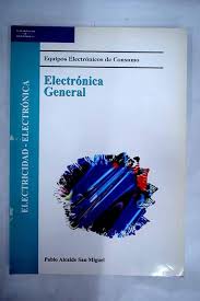 Equipos e instalaciones electrónicas autor/es: Electronica General Equipos Electronicos De Consumo By Alcalde San Miguel Pablo Tapa Blanda 2003 Alcana Libros