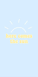 Here Comes The Sun Background Follow Shannon Shaw For More Like This Iphone Wallpaper Yellow Wallpaper Iphone Summer Aesthetic Iphone Wallpaper
