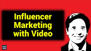 Influencer Marketing with Video
