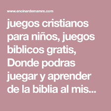 ¡sal a decir truco o golosinas en halloween, decora tu casa para navidad, y encuentre a papá noel! Juegos Cristianos Para Ninos Juegos Biblicos Gratis Donde Podras Juegar Y Aprender De La Biblia Al Mismo Juegos Biblicos Ninos Cristianos Juegos De La Biblia