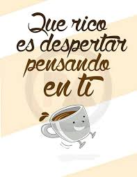 Que Tenga Un Buen Dia Cosita Good Morning Love Amor Quotes Love Messages