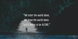 120 i miss you quotes. 20 Forever Alone Quotes That Resonate With Your Feelings Enkiquotes