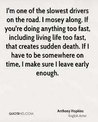 Quotes About Living Fast Life 14 Quotes