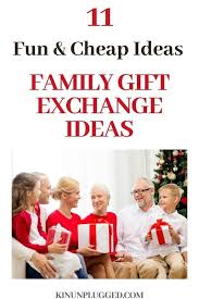Gift exchanging is always fun. 11 Family Gift Exchange Ideas And Alternatives Kin Unplugged