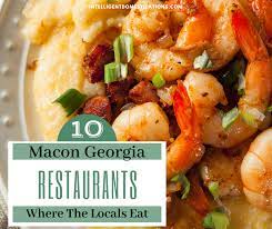 Originaire de foissiat, c'est à mâcon qu'aymeric buiron a décidé de s'installer aux fourneaux. 10 Restaurants Where The Locals Eat In Macon Ga Intelligent Domestications