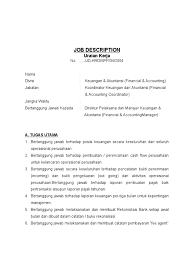 Job description atau uraian pekerjaan adalah sebuah catatan/daftar yang memuat tugas, peran dan tanggung jawab daripada sebuah posisi di dalam perusahaan. Contoh Job Description