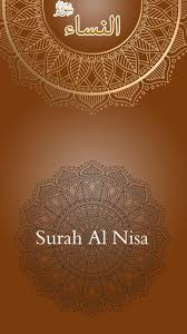Banyak keutamaan serta pelajaran yang kita ambil dari surat ini, apabila sudah mentadabburi isinya. Surah An Nisa For Android Apk Download