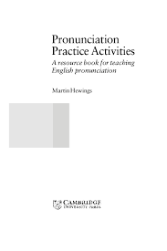 Thread tools search this thread may 4th, 2002, 07:23 pm #1 pronounce help guest. Pronunciation Practice Activities A Resource Book For Teaching English Pronunciation Bella Thinker Academia Edu