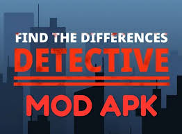 The description of find the differences app. Find The Differences The Detective Mod Apk Hack Unlimited Hints