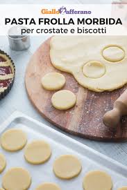 Pasta Frolla Morbida Ricetta Ricette Pasta Frolla Ricette Per Biscotti Italiane