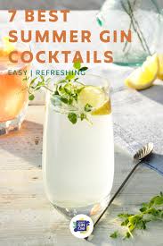 7 Of The Best Gin Cocktails For Summer Craft Gin Club The Uk S No 1 Gin Club In 2020 Gin Cocktails Gin Recipes Gin Cocktails Summer