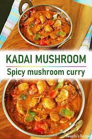 Kadai Mushroom Recipe Recipe Mushroom Recipes Indian Mushroom Recipes Yummy Chicken Recipes