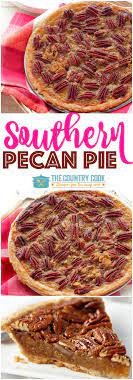 The Best Southern Pecan Pie Recipe Brunch Desserts Southern Pecan Pie Diy Food Recipes