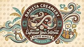 Espresso Your Interest Speed Mingle