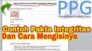 Pakta integritas ini merupakan salah satu kelengkapan bagi calon peserta ppg 2018 yang telah lulus pretest. Contoh Pakta Integritas Ppg 2021 Pakta Integritas Calon Peserta Ppg Dalam Jabatan Tahun 2021 Youtube