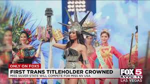 And it's no secret she's trans. First Transgender Titleholder Crowned Miss Silver State Usa Youtube