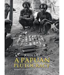 A Papuan Plutocracy: Ranked Exchange on Rossel Island: Buy A Papuan  Plutocracy: Ranked Exchange on Rossel Island Online at Low Price in India  on Snapdeal