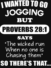 I Wanted To Go Jogging But Proverbs 28 1 Essential T Shirt By Tungdang1507 In 2020 Proverbs 28 Go Jogging Funny Proverbs
