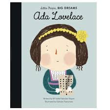 Ada Lovelace Little People Big Dreams Ada Lovelace Little People Isabel Sanchez
