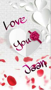 Love You Jaan Love Hurts Quotes Cute Love Quotes Cute Love Quotes For Him