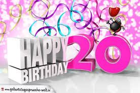 20 Geburtstag Geburtstagsspruche Welt