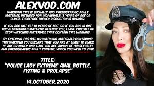 Police Lady Extreme Anal Bottle, Fisting & Prolapse | CosXplay.com