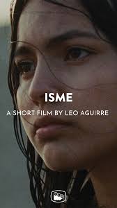 “Isme” — a film by Leo Aguirre about the things that we hold in this life  and in the next will begin its festival run starting this month., TBD  Post’s Brad Engleking did sound design and mix