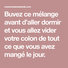 Buvez Ce Melange Avant D Aller Dormir Et Vous Allez Vider Votre Colon De Tout Ce Que Vous Avez Mange Le Jour Detox Vodka