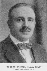 Robert Samuel McLaughlin CC ED CD (1871-1972)