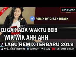 Adella terbaru 2020 viral lagu termantul terkoplo dan terbaik 2020 om adella terbaru 2020. Dj Wik Wik Ah Ah Vs Gak Ada Waktu Beib Lagu Thailand Viral Nonstop Terbaru Remix Republik 2018 Download Lagu Dj Dj Like Video