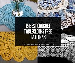 Jun 12, 2017 · simple yet stylish, the 8 hour lace shawl proves that elegance can be achieved in a hurry. 15 Best Crochet Tablecloths Free Patterns Home And Garden Digest