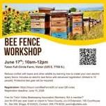 Bee Fence Workshop