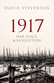 Amazon.com: 1917: War, Peace, and Revolution: 9780198702382: Stevenson,  David: Books