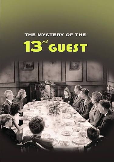 Amazon.com: Mystery of the 13th Guest : Dick Purcell, Helen Parrish, Tim  Ryan, Frank Faylen, William Beaudine, Charles J. Bigelow, Lindsley Parsons,  Tim Ryan, Charles R. Marion, Arthur Hoerl, Armitage Trail: Movies