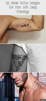 Sometimes it seems like you may have stopped, but you choose to continue on. 55 Kleine Tattoo Ontwerpen Voor Mannen Met Diepe Betekenissen Tatoeages Tattoo Designs Men Small Tattoo Designs Small Tattoos For Guys