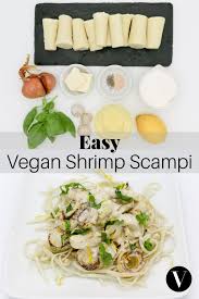 Vegan Shrimp Scampi Vegan Gluten Free Life Main Dishes Recipe Vegan Shrimp Easy Vegan Whole Food Recipes