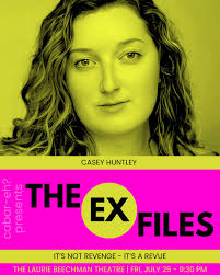 🎤 CABAR-EH? PRESENTS: THE EX-FILES 🗓️ Friday, July 25 at 9:30 PM 🎭  Laurie Beechman Theatre at The West Bank Cafe 📍 407 W 42nd St 🎟️  www.TheBeechman.com 👉 Follow @thebeechman for