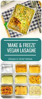 Make Freeze Vegan Lasagne Vegan Freezer Meals Recipes Food