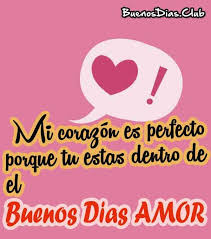 Pin En Buenos Dias Mi Amor