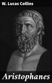 Aristophanes: Exploring the Comic Genius of Aristophanes: Humor, Critique,  and Influence in Ancient Greek Literature