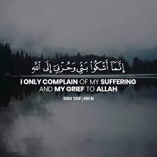 Maybe you would like to learn more about one of these? Quraan Fm On Twitter I Only Complain Of My Suffering And My Grief To Allah Surah Yusuf Ayah 86 Receive Quran Recitations On Your Mobile Phone Join Our Telegram Channel