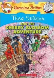 Thea Stilton 6 Thea Stilton And The Cherry Blossom Adventure Thea Stilton Is Taking The Reading World By Storm Thea Stilton Geronimo Stilton Cherry Blossom