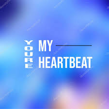 Promise to my momma i'ma heartbeats quotes. You Re My Heartbeat Love Quote With Modern Background Illustration Premium Vector In Adobe Illustrator Ai Ai Format Encapsulated Postscript Eps Eps Format