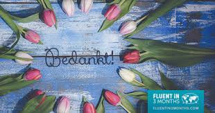 In this chapter you will also learn something about the greeting culture in the netherlands. 14 Ways Show Your Gratitude And Say Thank You In Dutch