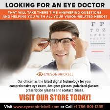 Looking For The Best Eyedoctor In Brickell Miami Eyes On Brickell Is The One Stop Destination For All Your Eye Care Same Day Glasses Comprehensive Eye Exam