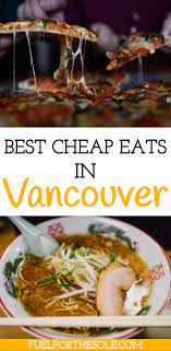 Best Budget Cheap Restaurants Food In Vancouver Travel Downtown Coffee Shop Fuelforthesole Com Vancouver Food Food Best Breakfast Recipes