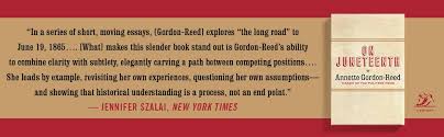 Juneteenth is also known as emancipation day or freedom day. On Juneteenth Gordon Reed Annette 9781631498831 Amazon Com Books