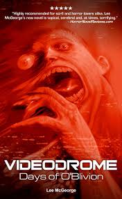 Videodrome: Days of O'Blivion eBook by Lee McGeorge - EPUB | Rakuten Kobo  United States